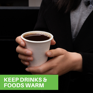 Keep Drinks & Foods Warm