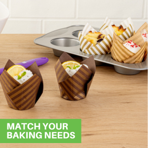 MATCH YOUR BAKING NEEDS